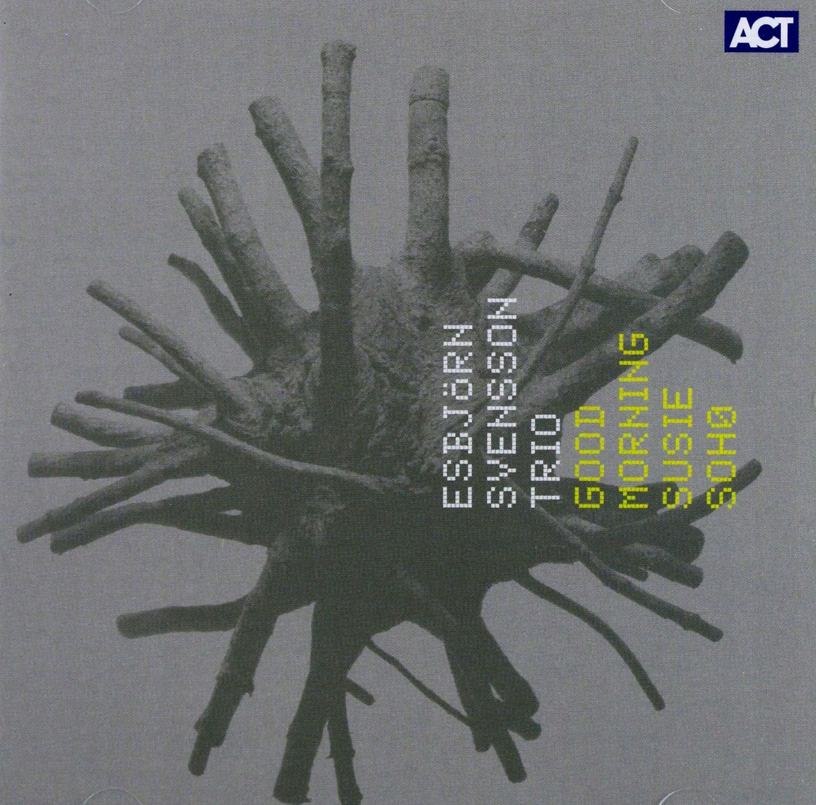Svensson, Esbjorn Trio E.s.t.: Good Morning Susie Soho [CD]