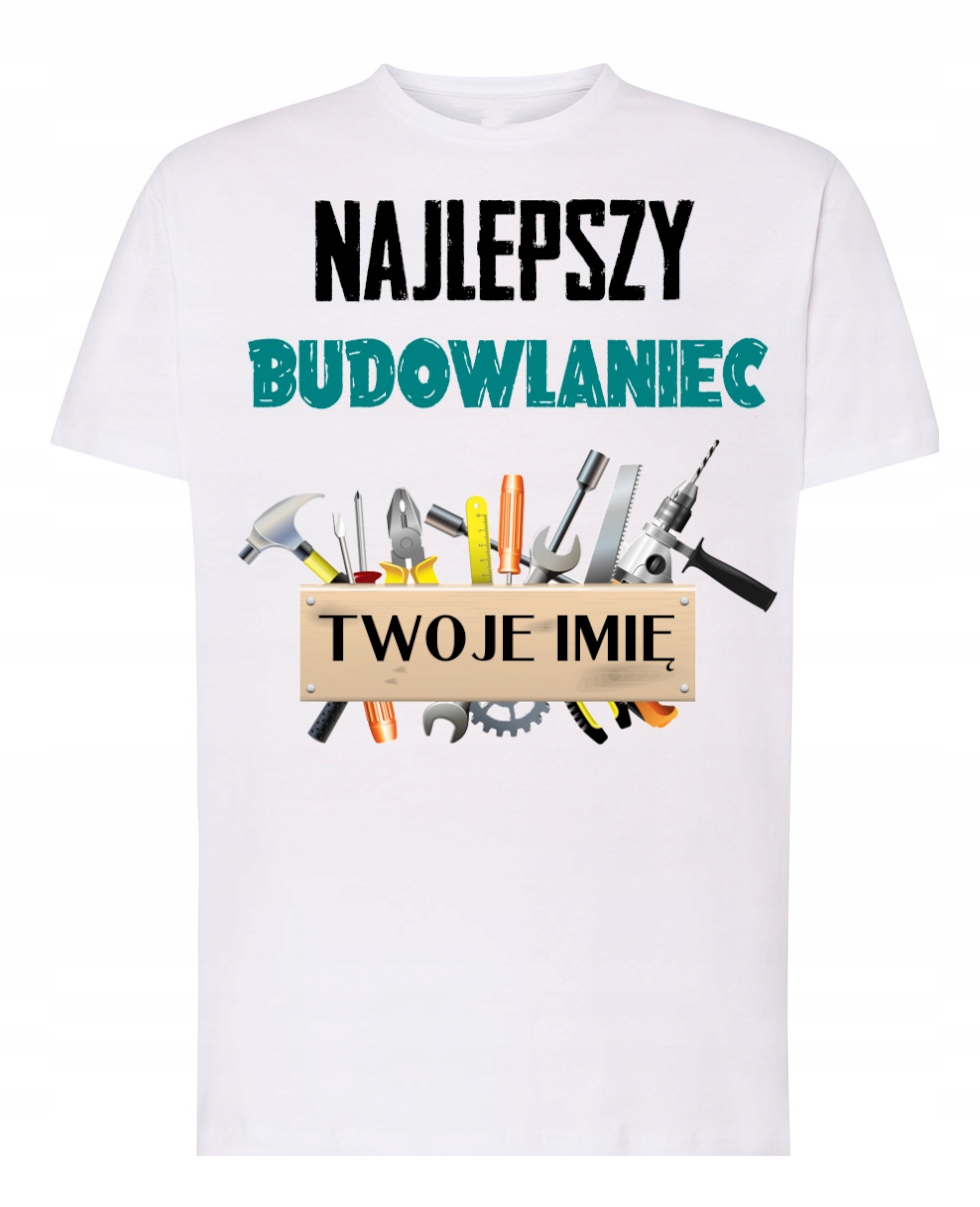 

T-Shirt Najlepszy Budowlaniec Imię XXL