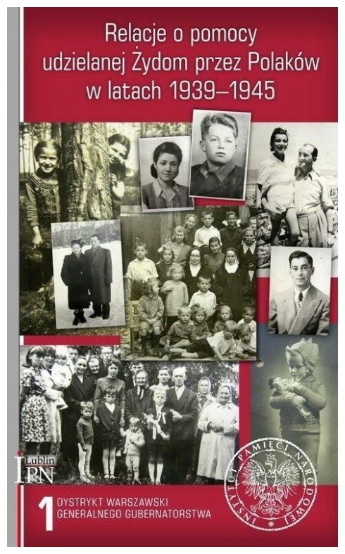 Relacje o pomocy udzielanej Żydom przez Pol. ..T.1
