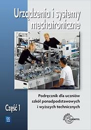 URZĄDZENIA I SYSTEMY PODRĘCZNIK CZ 1 WYD3 WSIP