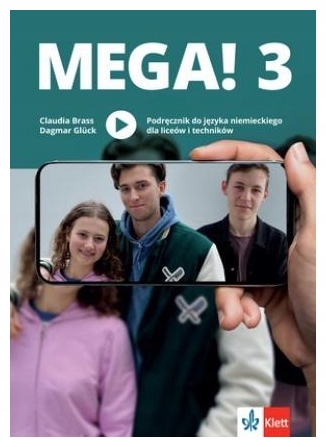Mega! 3 Podręcznik ucznia do języka niemieckiego dla liceów i techników
