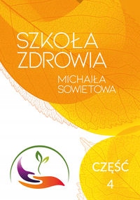 

Szkoła Zdrowia Michaiła Sowietowa Część 4