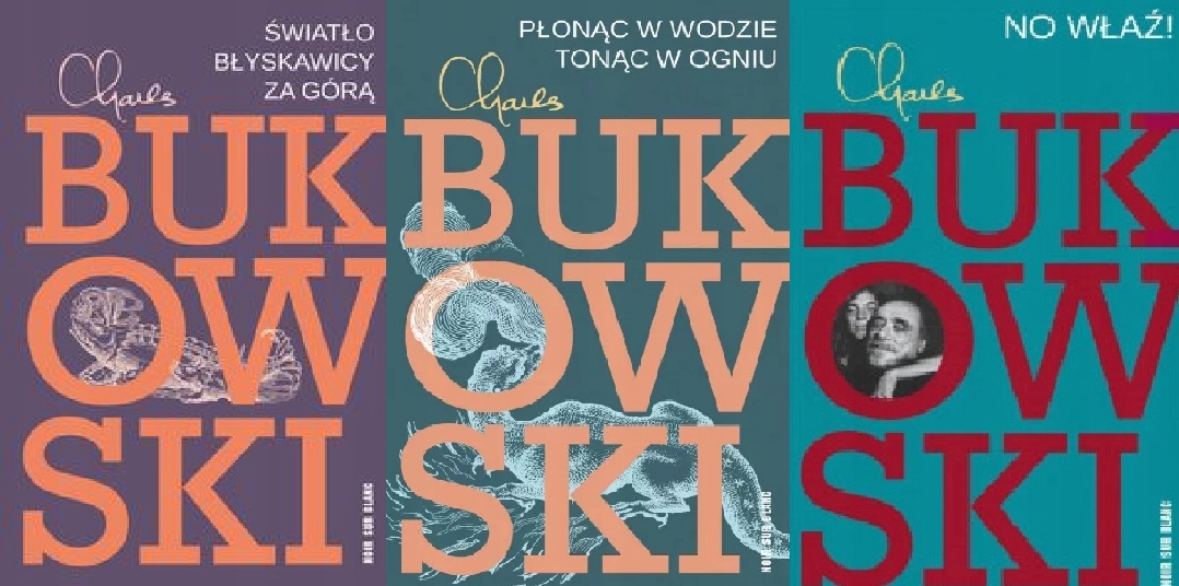 Światło Płonąc w wodzie No właź! Bukowski