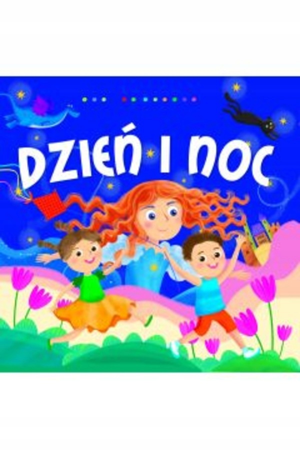 

Dzień i noc Dorota Gellner