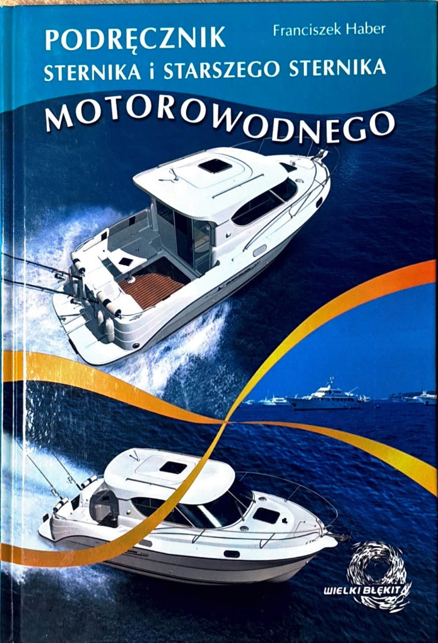 PODRĘCZNIK STERNIKA I STARSZEGO STERNIKA MOTOROWODNEGO
