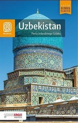 

Uzbekistan Perła Jedwabnego Szlaku
