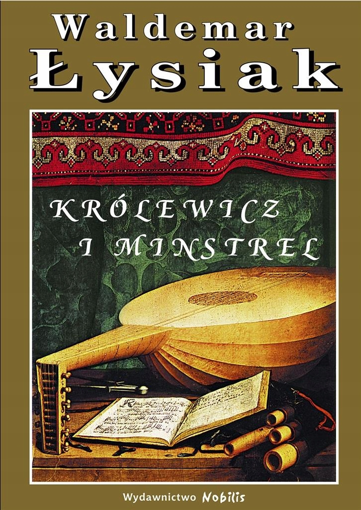 Królewicz i Minstrel Waldemar Łysiak