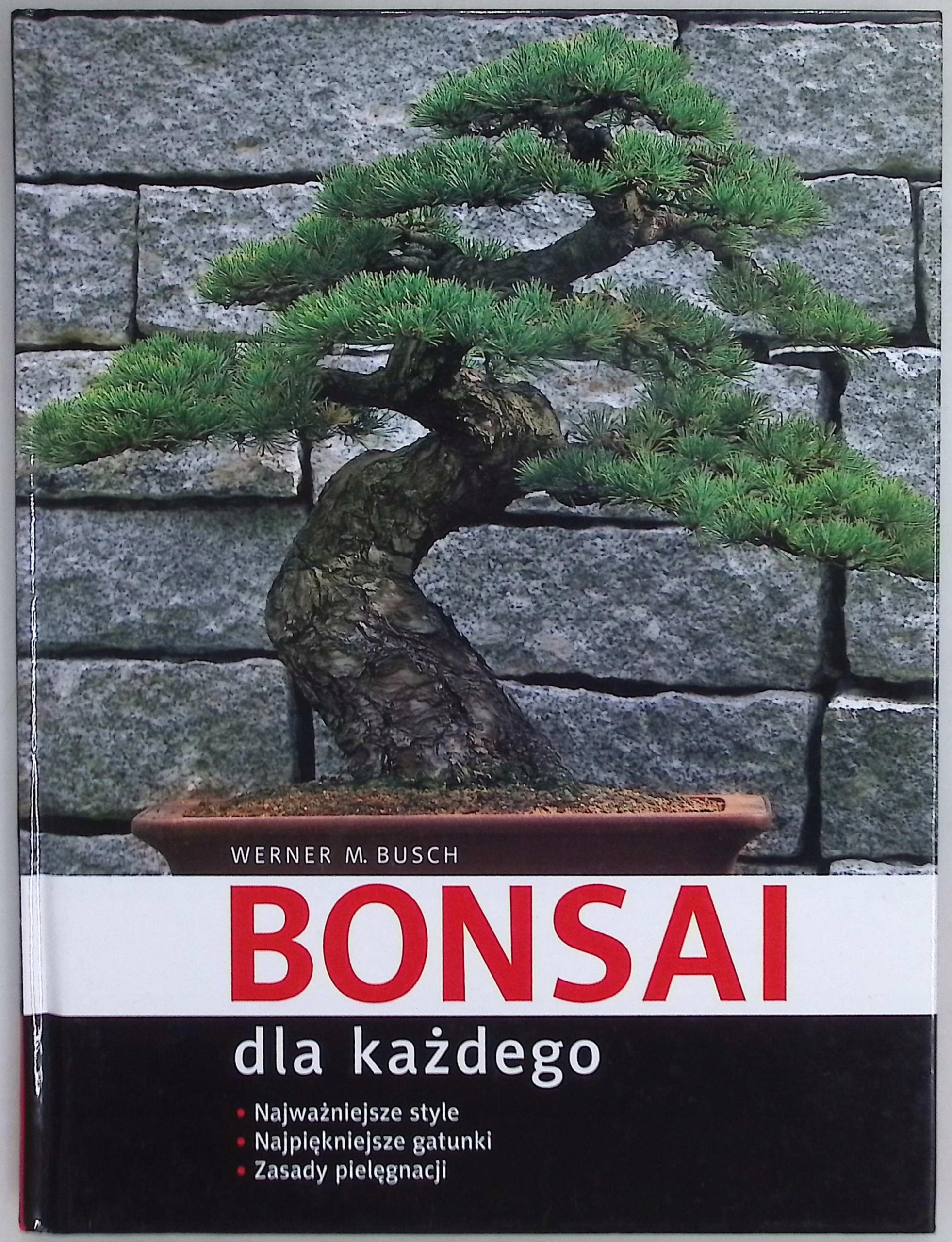 Werner M. Busch - Bonsai dla każdego