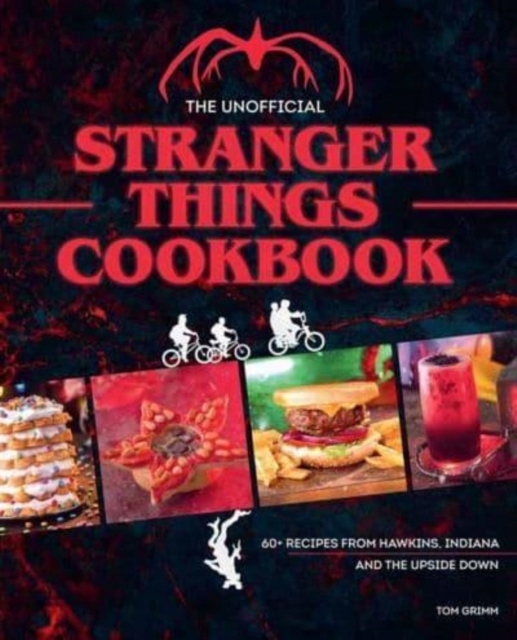 The Unofficial Stranger Things Cookbook (2023)