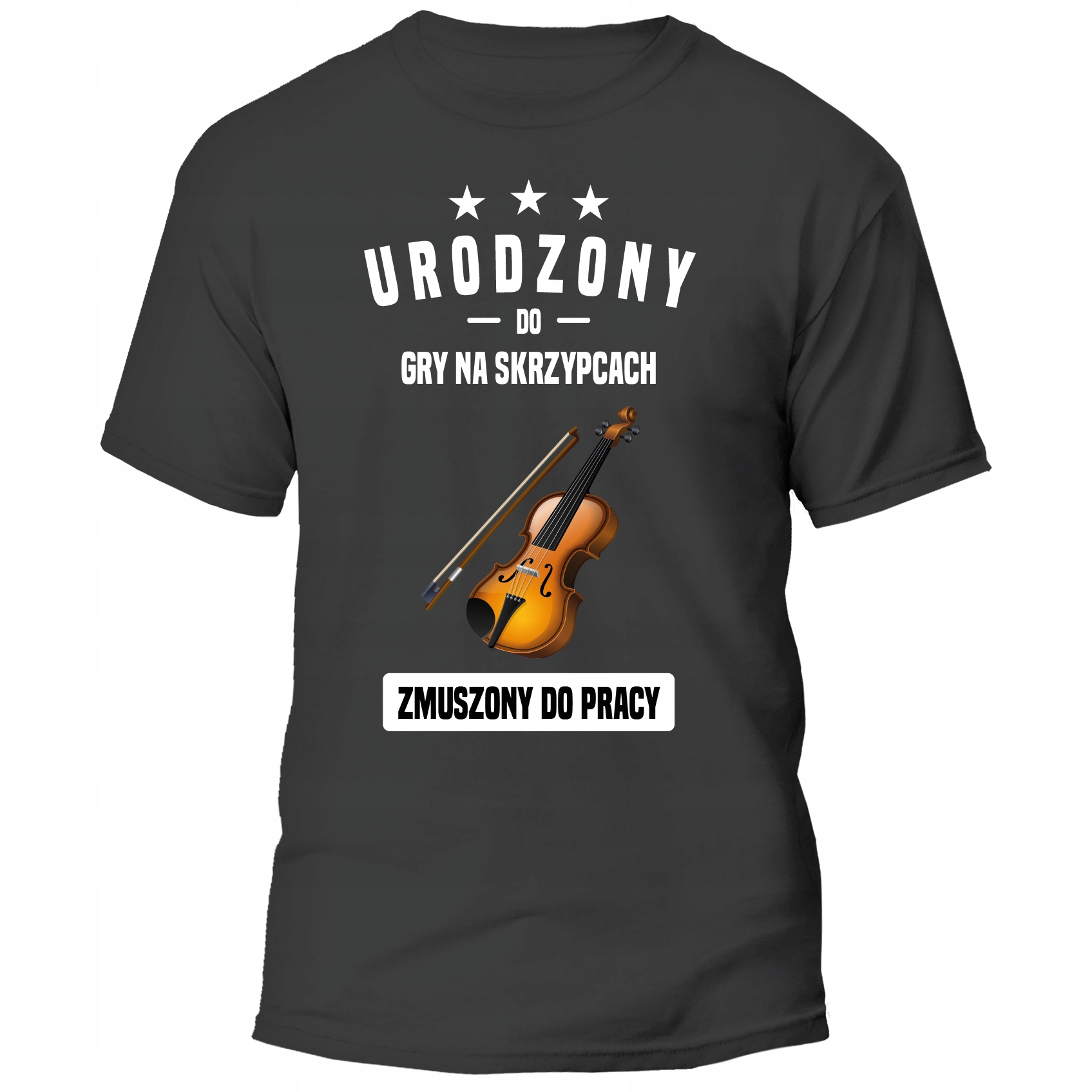 

Koszulka Urodzony Do Gry Na Skrzypcach