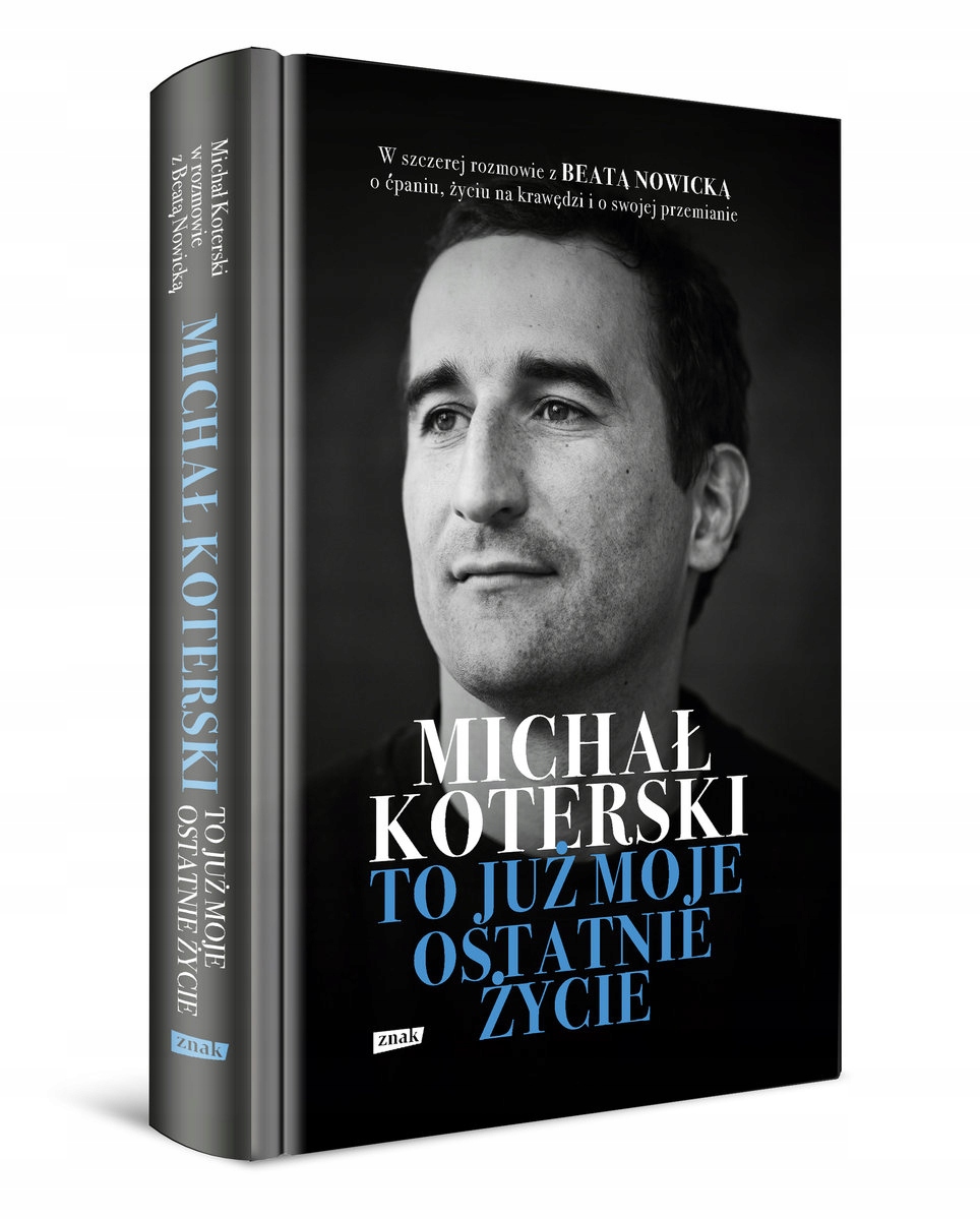 

Michał Koterski To Już Moje Ostatnie Życie Nowicka