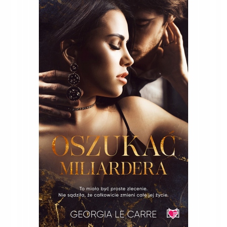 

Oszukać miliardera Georgia Le Carre