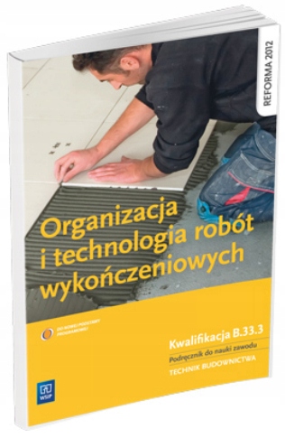 ORGANIZACJA I TECHNOLOGIA ROBÓT TADEUSZ MAJ