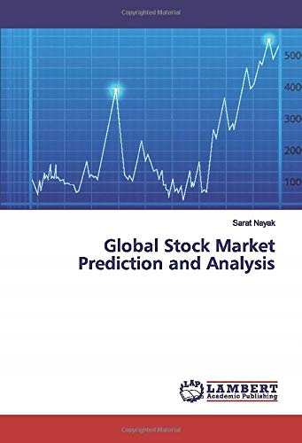 Nayak, Sarat Global Stock Market Prediction and Analysis