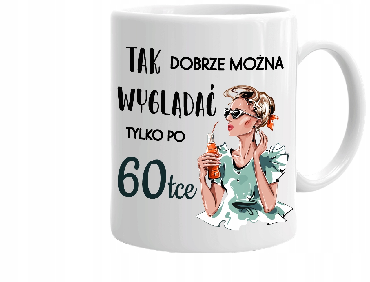 

Kubek na 60-te Urodziny 60 Lat dla Kobiety