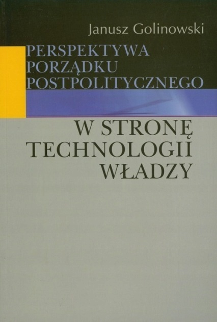 W stronę technologii władzy