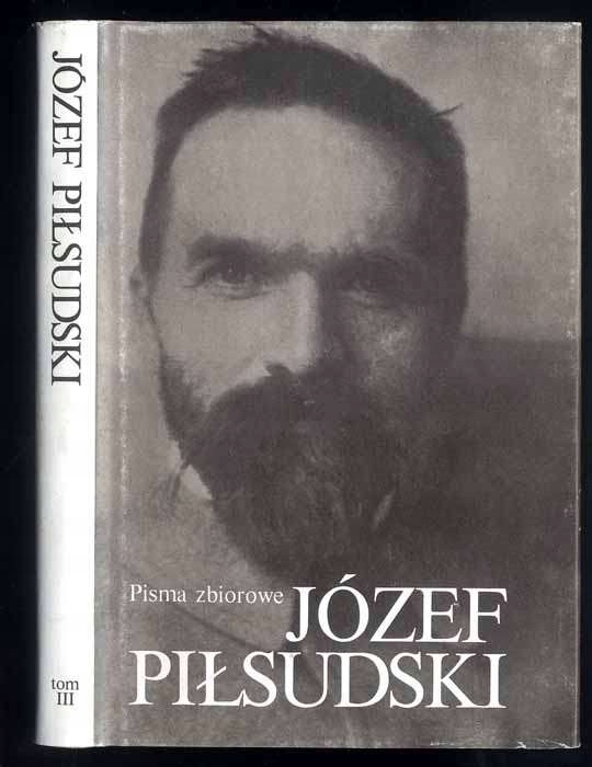 Piłsudski Pisma zbiorowe. Wydanie prac T.3 1989