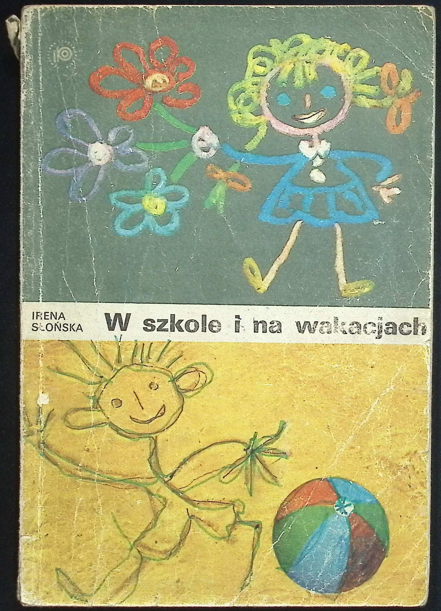 W szkole i na wakacjach Irena Słońska