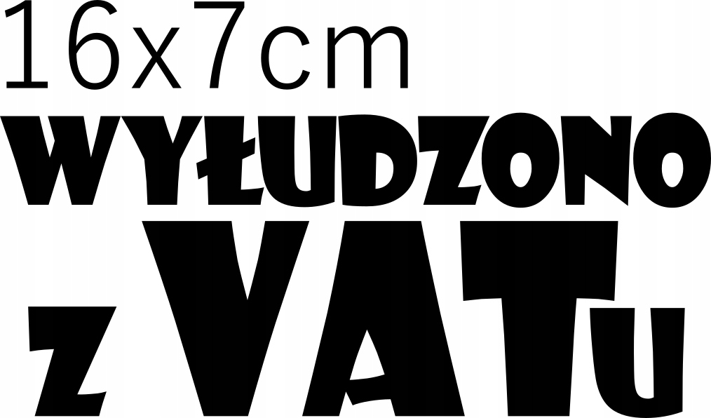 

Naklejka na samochód Wyłudzono z VATu 16x7cm
