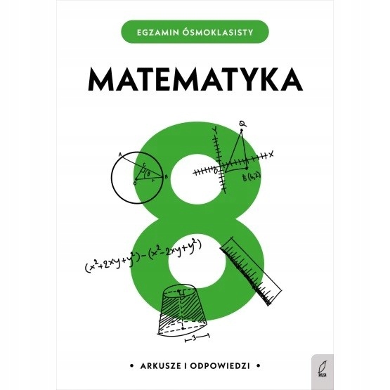 

Egzamin ósmoklasisty Matematyka