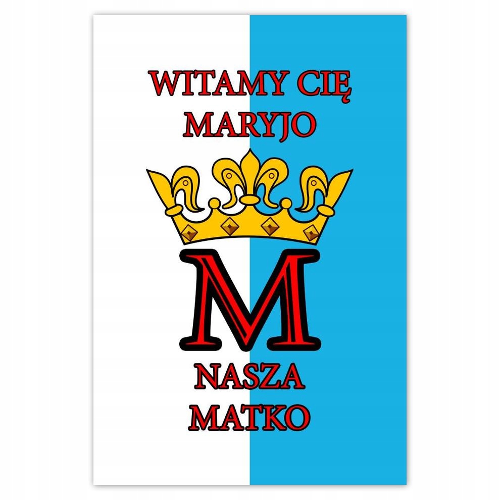 

Plakat 62x93 Witam Cię Maryjo Matko