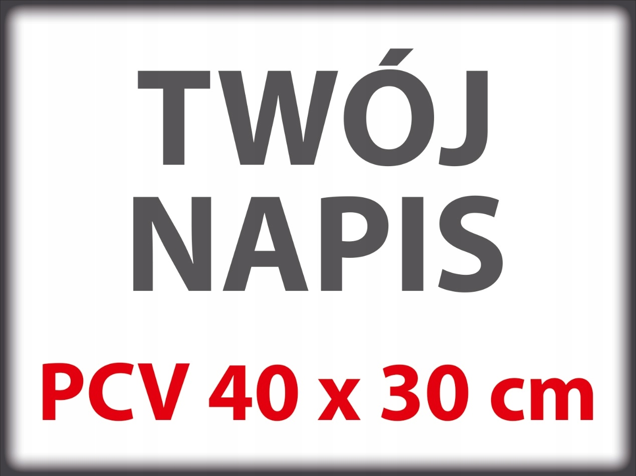 

Tabliczka Bhp Uv 40x30 cm dowolny napis grafika