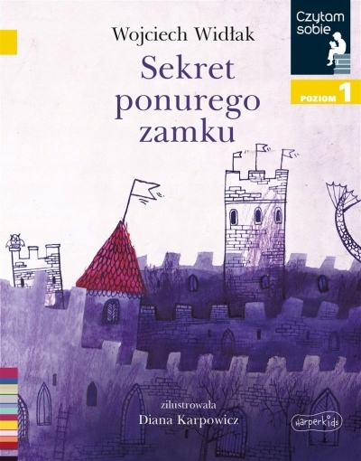 

Sekret ponurego zamku. Czytam sobie. Poziom 1
