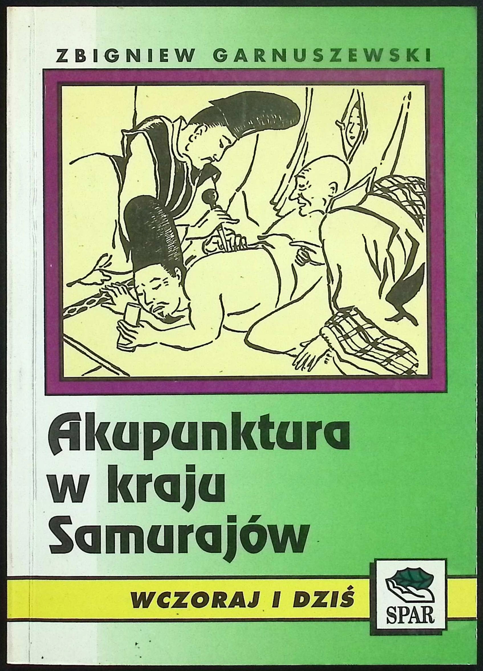 Akupunktura w kraju samurajów Zbigniew Garnuszewski