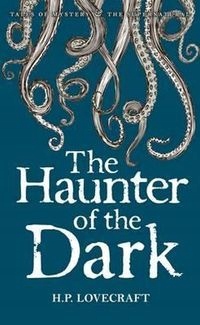 Haunter Of The Dark Lovecraft H.p.
