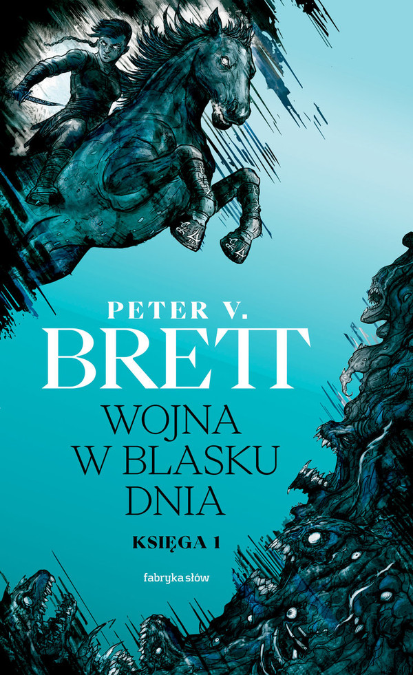 

Wojna w blasku dnia Peter V. Brett