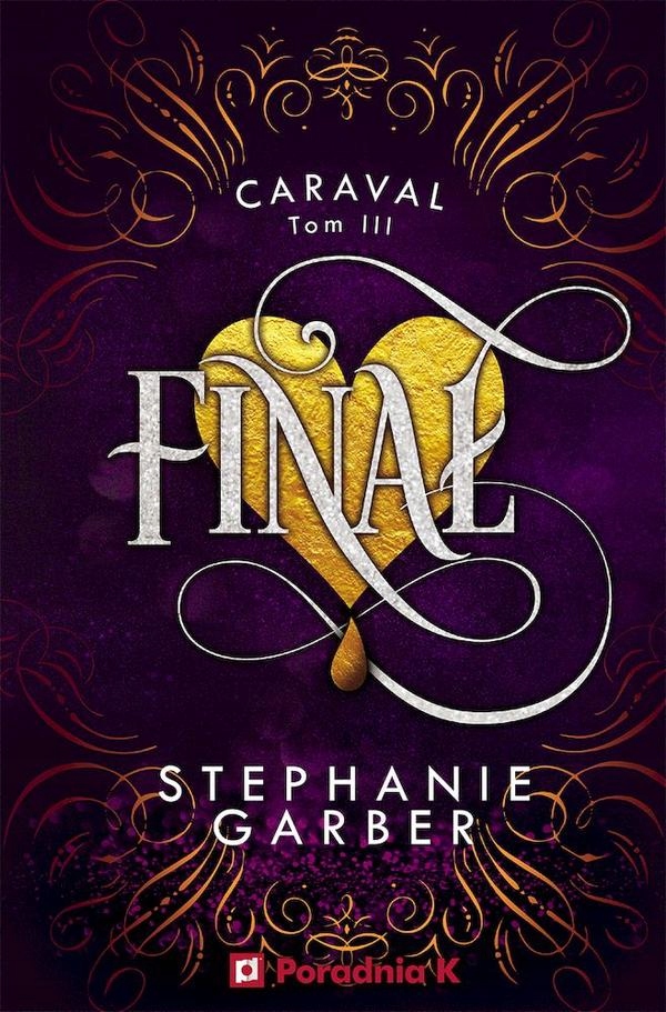 FINAŁ. CARAVAL. TOM 3 - Stephanie Garber