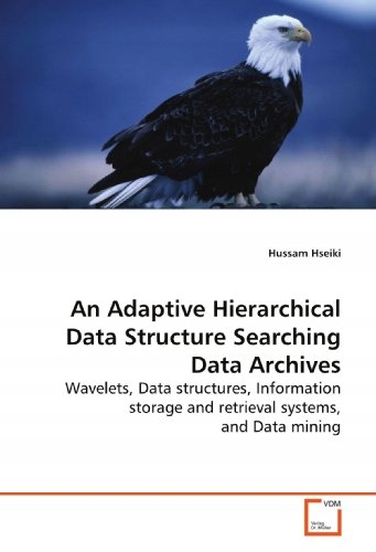 Hseiki, Hussam An Adaptive Hierarchical Data Structure Searching Data Archi