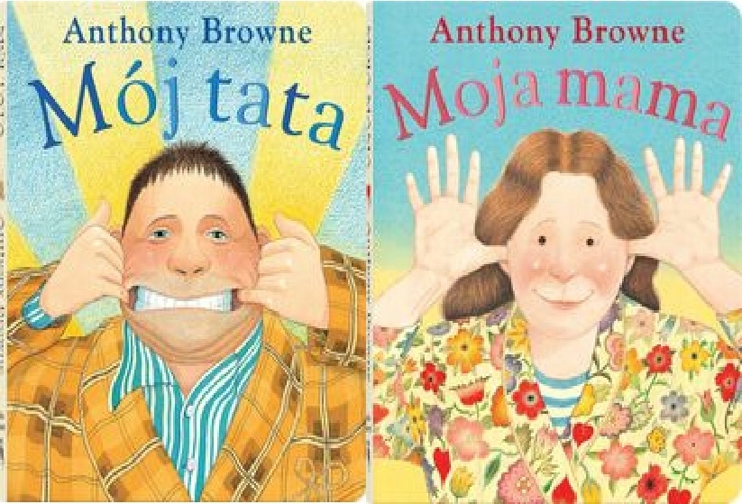Mój tata Moja mama Anthony Browne
