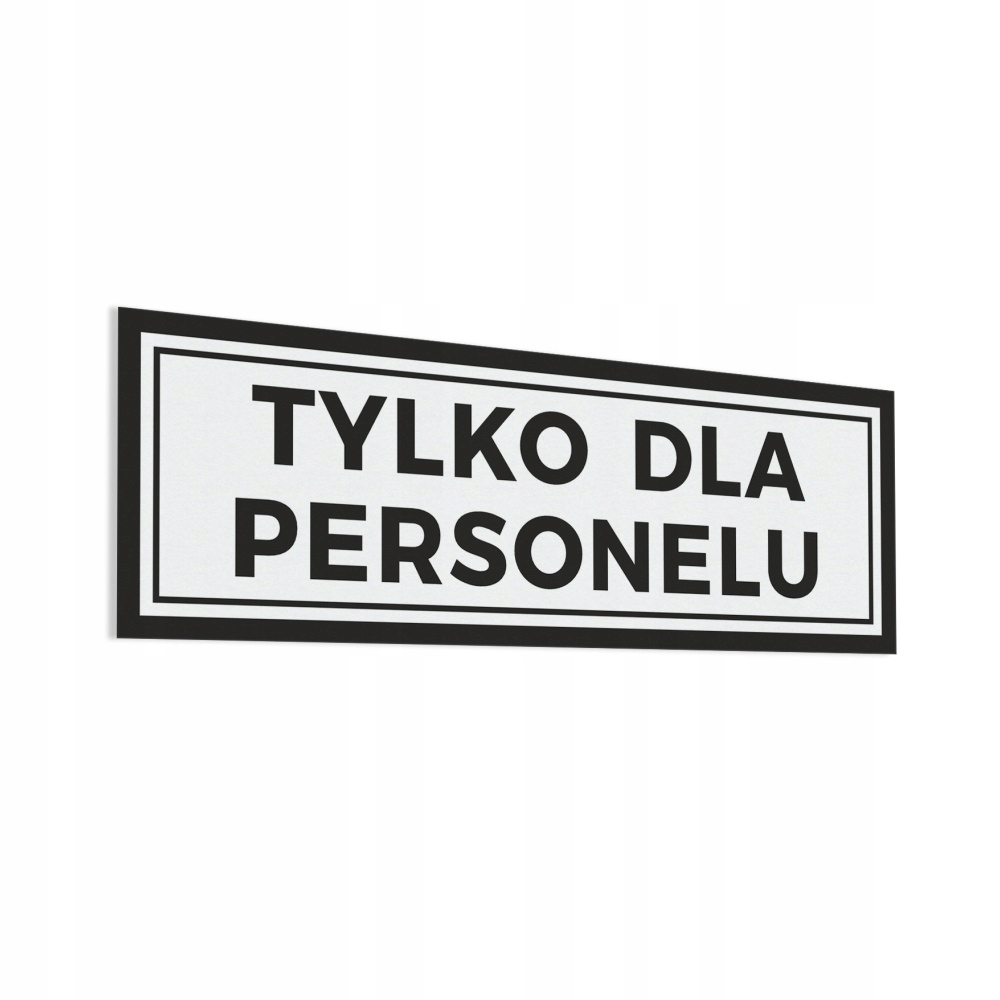 

Naklejka Tylko Dla Personelu 10x30