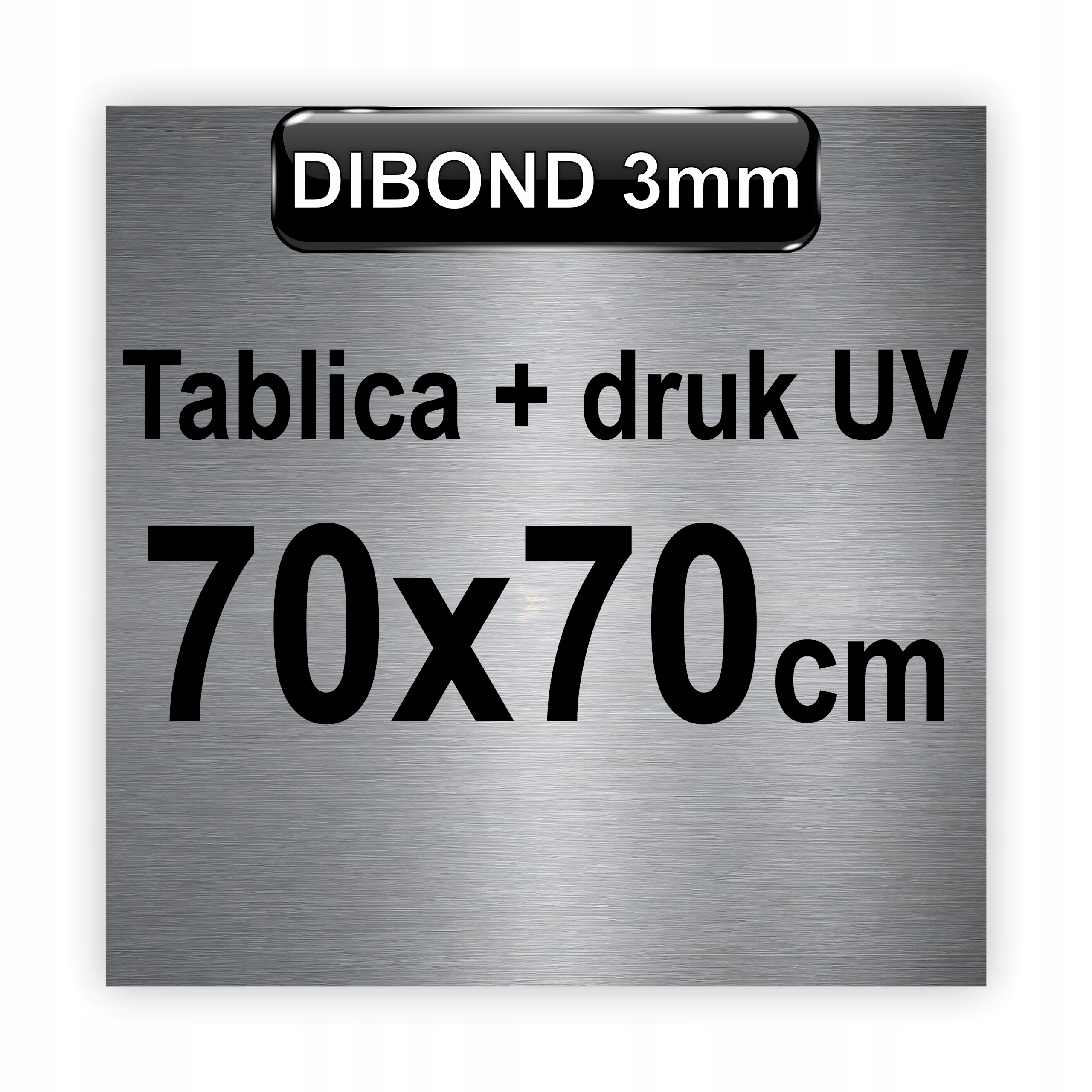 Tablica Szyld Druk Uv Plansza Dibond Szczotkowany 3 mm 70x70cm