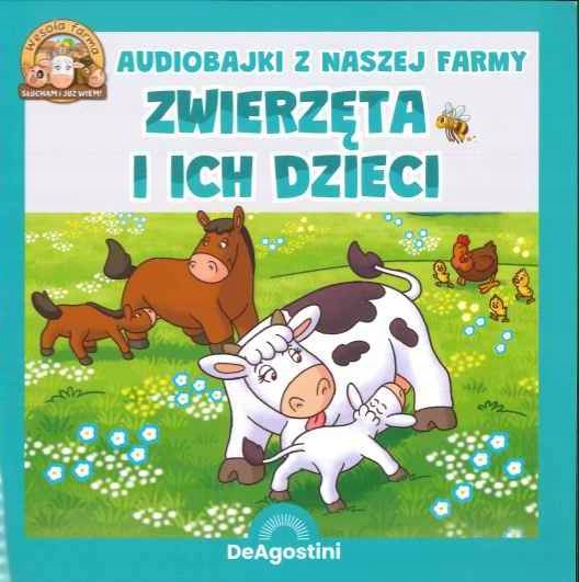Kolekcja Audiobajki Z Naszej Farmy nr 10 Zwierzęta I Ich Dzieci