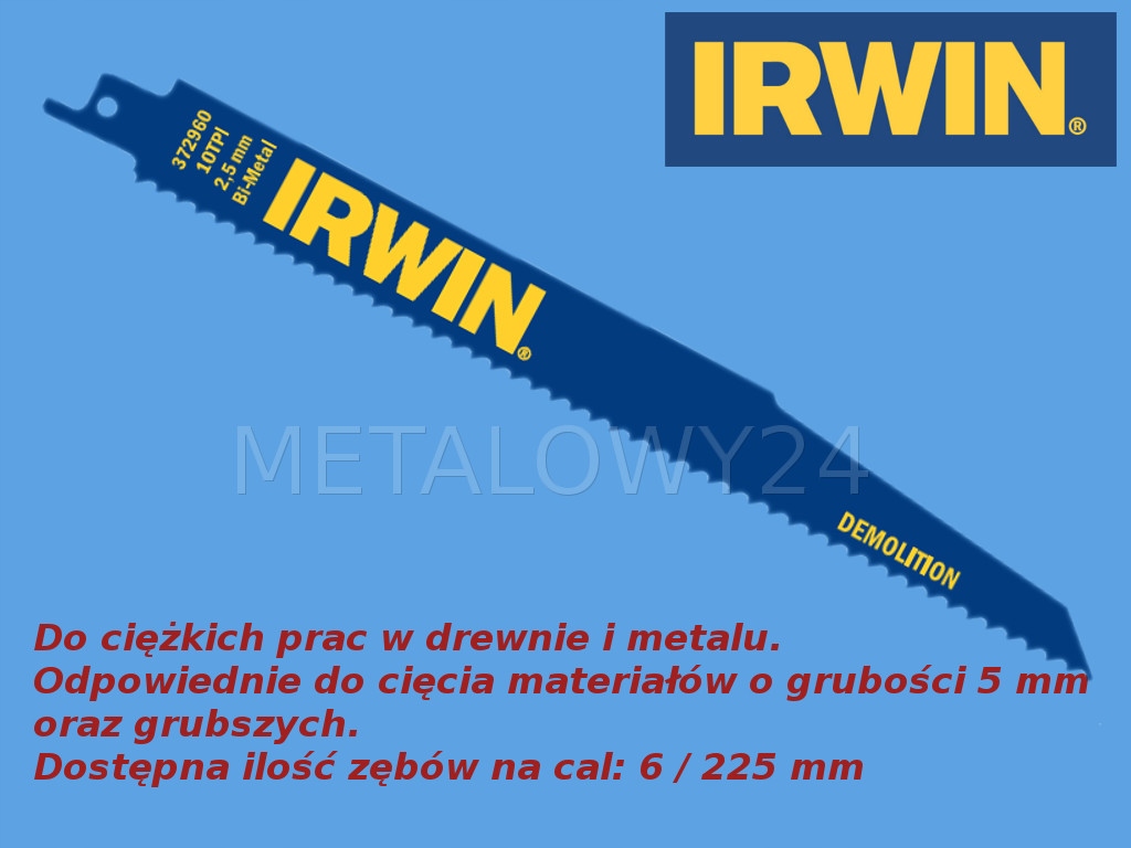 Brzeszczot piła szablasta 225mm 6TPI IRWIN 4138 Marka Irwin