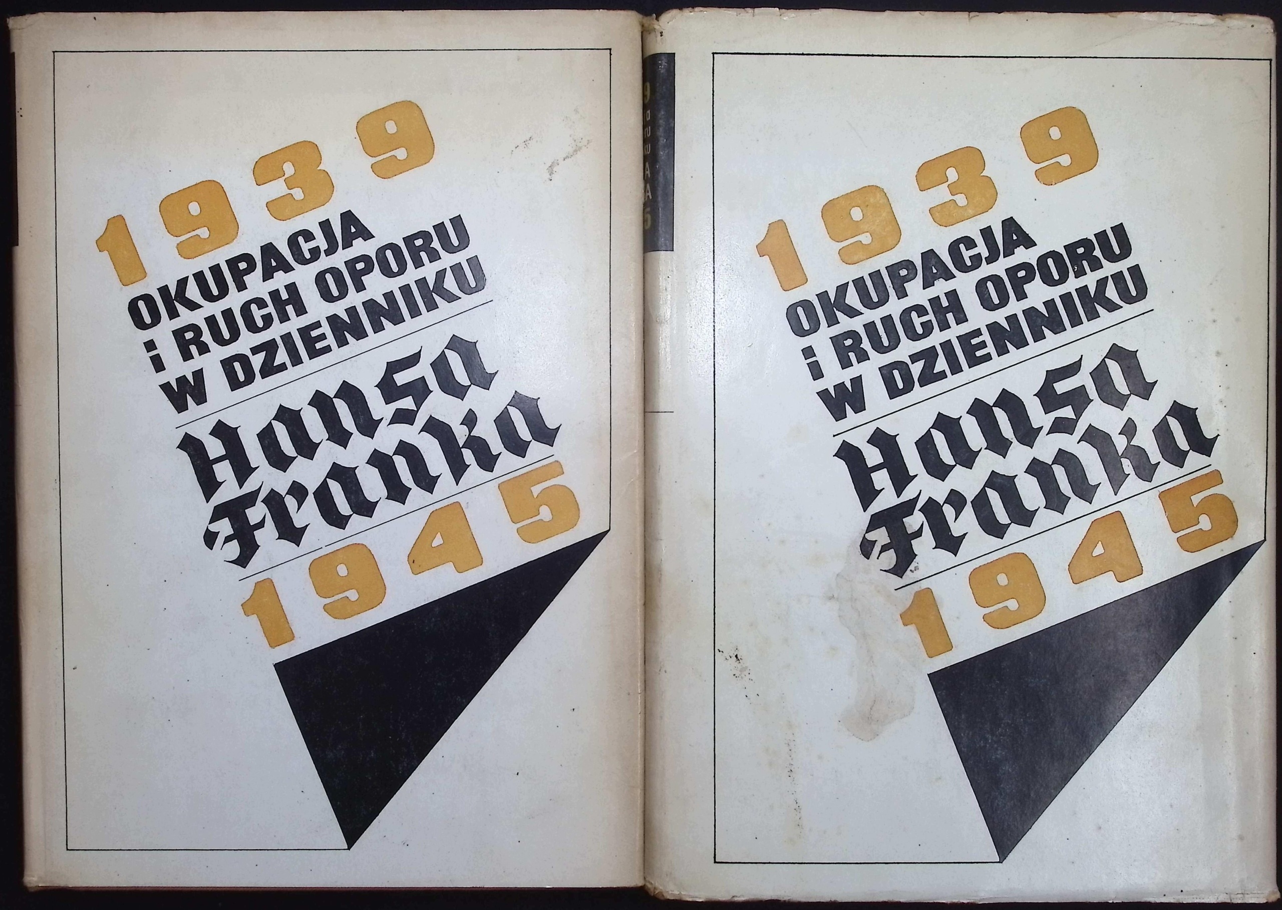 Okupacja i ruch oporu w dzienniku Hansa Franka 1939-1945 Tom 1 i 2