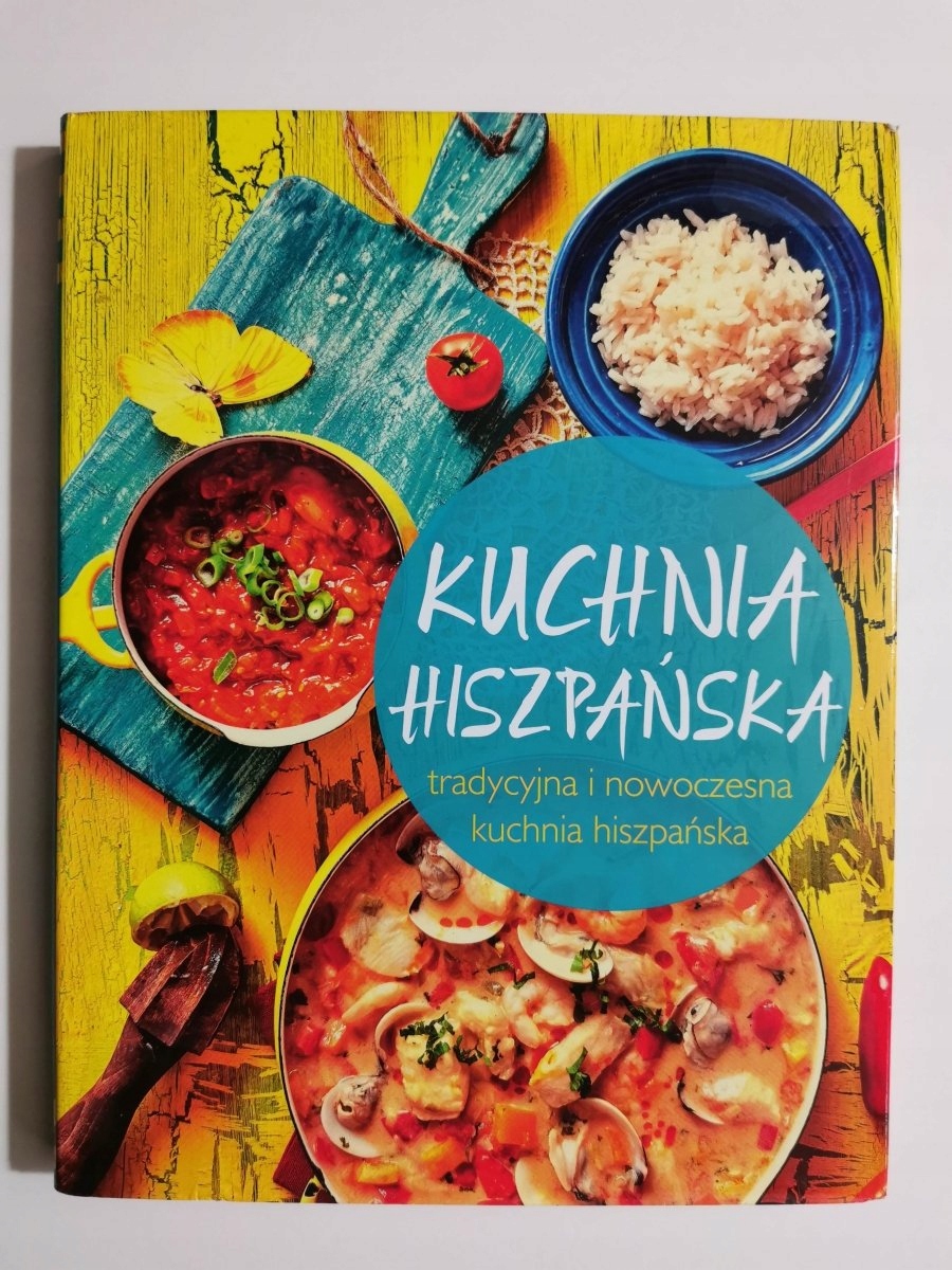 KUCHNIA HISZPAŃSKA. TRADYCYJNA I NOWOCZESNE