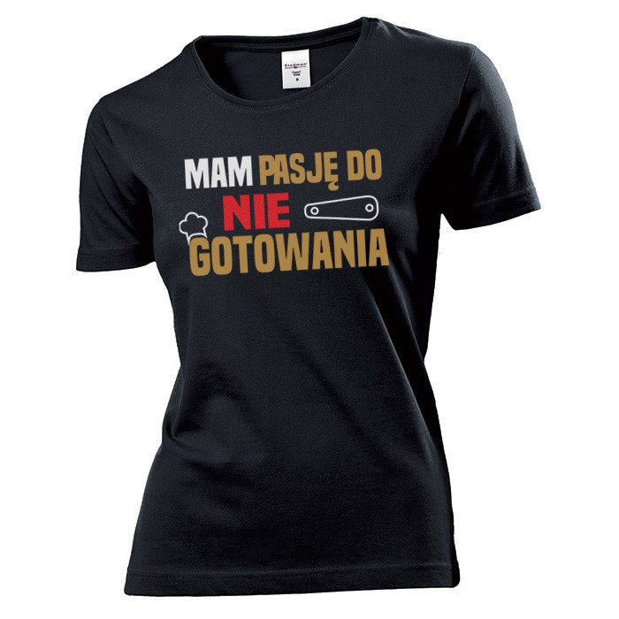 

Koszulka damska Mam pasję do nie gotowania XXL
