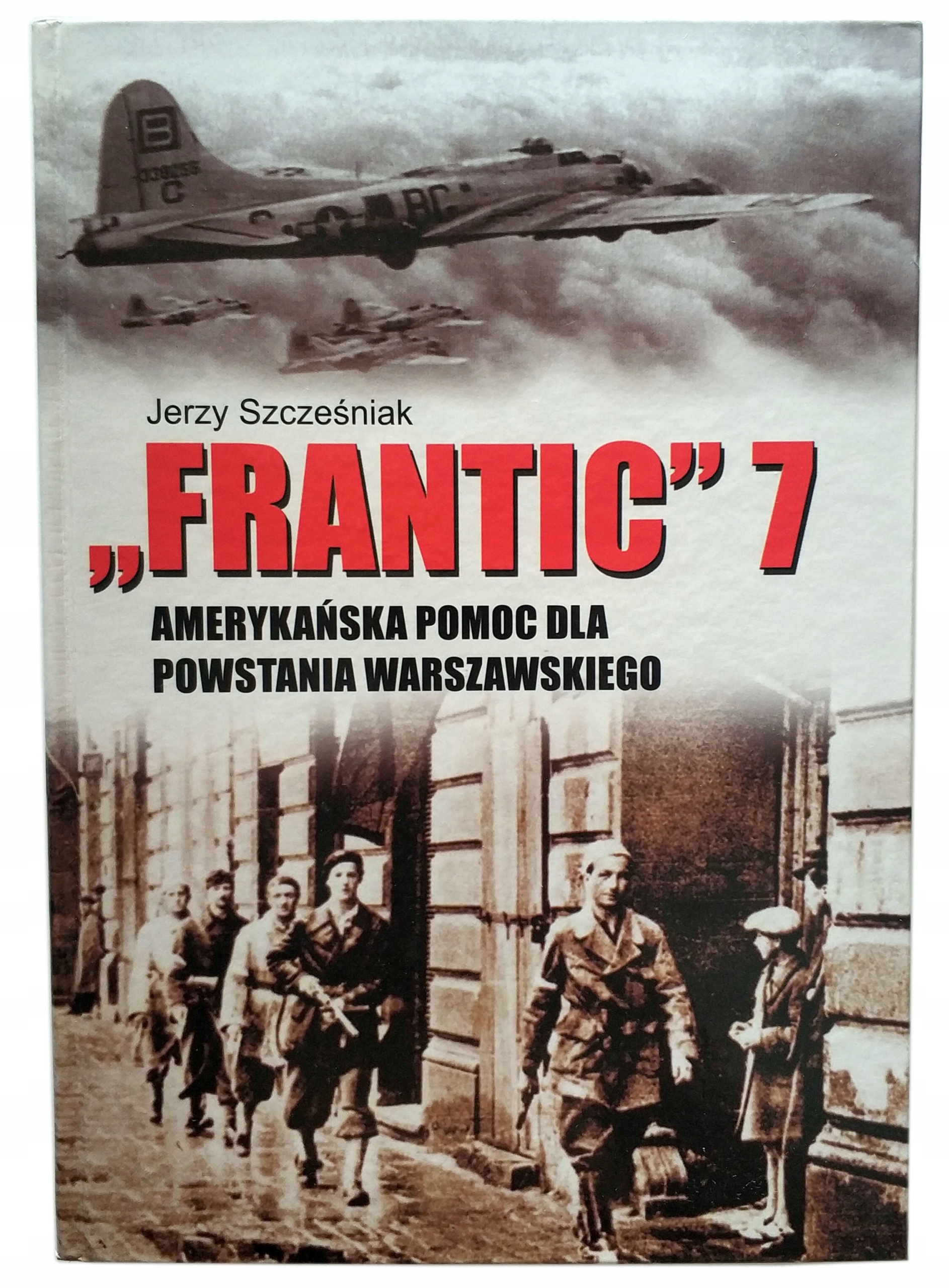 FRANTIC 7. AMERYKAŃSKA POMOC DLA POWSTANIA, NOWA