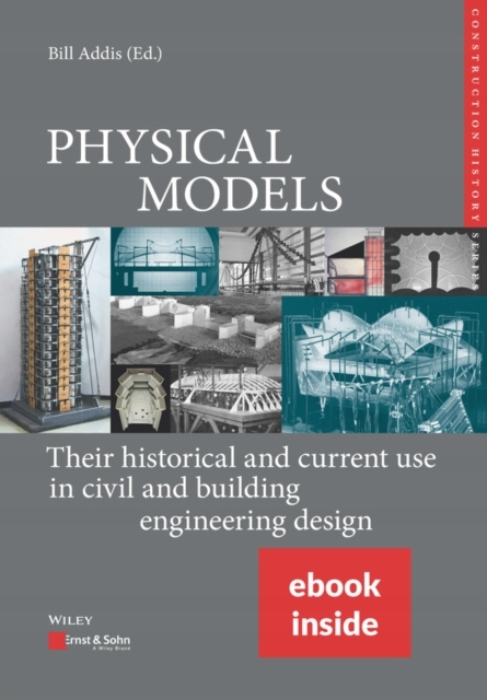 Physical Models: Their Historical and Current Use in Civil and Building ...