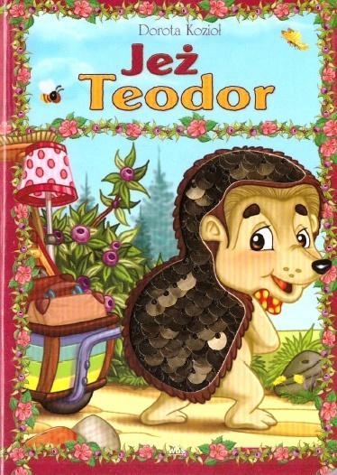 

Jeż Teodor Dorota Kozioł