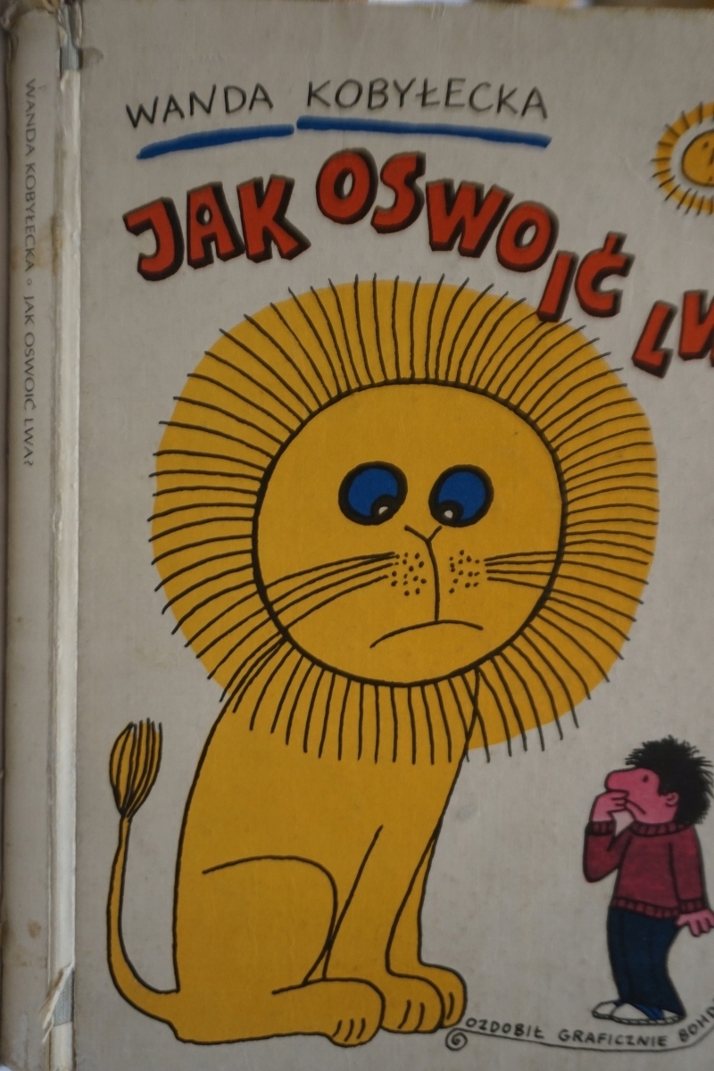 JAK OSWOIĆ LWA ? WANDA KOBYŁECKA BUTENKO