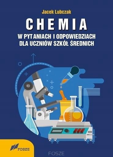CHEMIA W PYTANIACH I ODPOWIEDZIACH, JACEK LUBCZAK