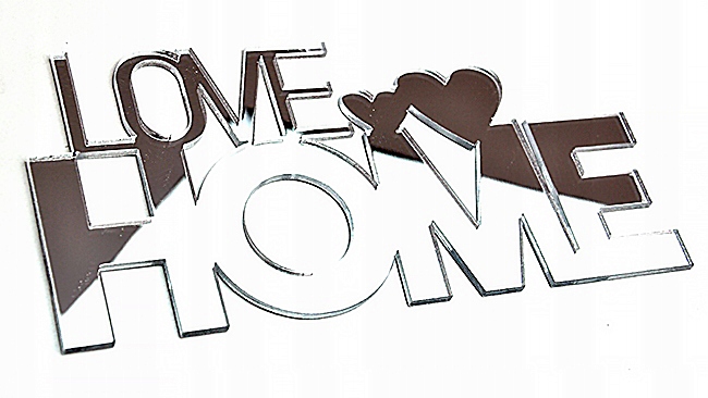 

Napis love, home, litery plexi lustro