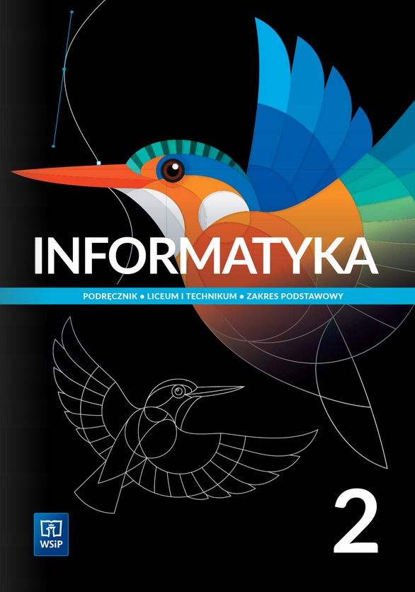 Informatyka. Podr. Liceum i technikum. Podst 2