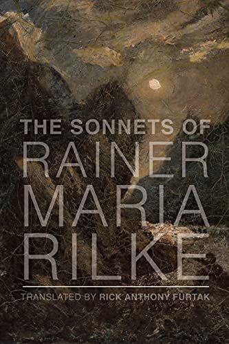 THE SONNETS OF Rainer Maria Rilke - Rainer Maria R