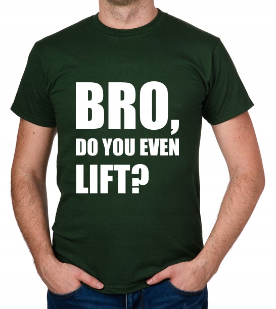 

koszulka Bro, Do You Even Lift prezent