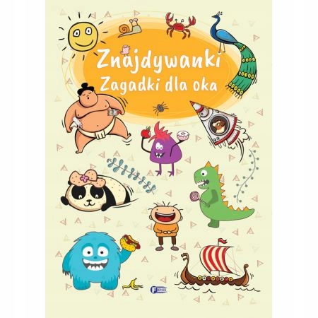 Znajdywanki. Zagadki dla oka. Wyd. Fenix